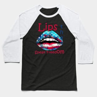 Lips that Speak Freedom. Rustic American Flag Baseball T-Shirt